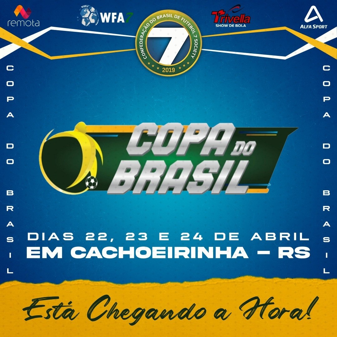 Está chegando a hora da Copa do Brasil de Futebol 7 - 2022
